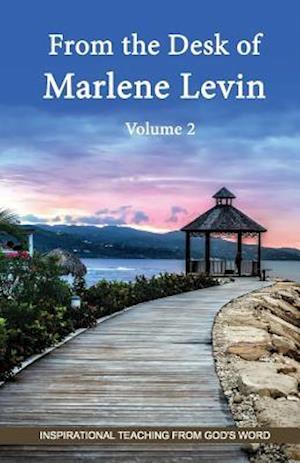 From the Desk of Marlene Levin - Volume 2