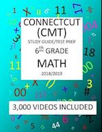 6th Grade CONNECTICUT CMT, 2019 MATH, Test Prep