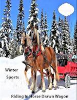 Winter Sports Riding In Horse Drawn Wagon: Text on Back Cover 