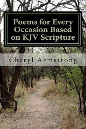 Poems for Every Occasion Based on KJV Scripture