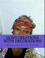 God's creations with decorations
