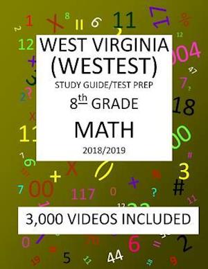 8th Grade WEST VIRGINIA WESTEST TEST, 2019 MATH, Test Prep