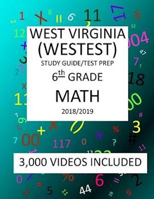 6th Grade WEST VIRGINIA WESTEST TEST, 2019 MATH, Test Prep