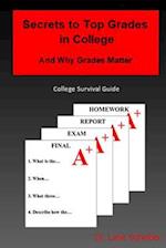 Secrets to Top Grades in College and Why Grades Matter