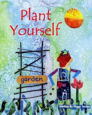 Plant Yourself