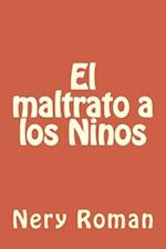 El maltrato a los Ninos