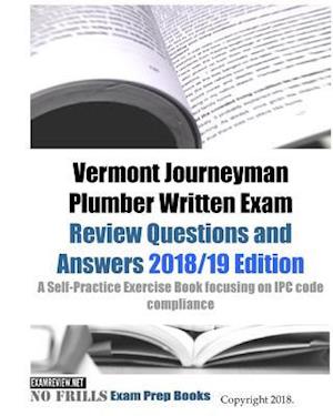 Vermont Journeyman Plumber Written Exam Review Questions and Answers