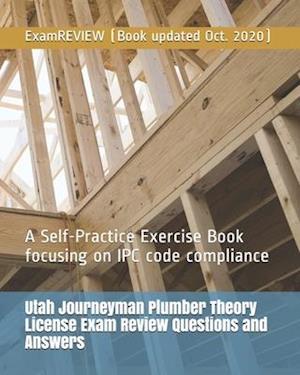 Utah Journeyman Plumber Theory License Exam Review Questions and Answers