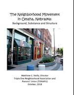 The Neighborhood Movement in Omaha, Nebraska