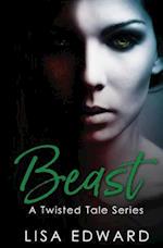 Beast (a Twisted Tale Series)