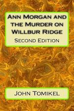 Ann Morgan and the Murder on Willbur Ridge