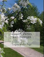 Roads, Paths and Bridges