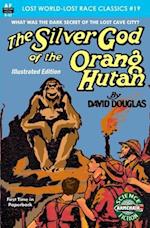 The Silver God of the Orang Hutan, Illustrated Edition