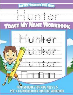 Hunter Letter Tracing for Kids Trace My Name Workbook