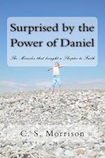 Surprised by the Power of Daniel