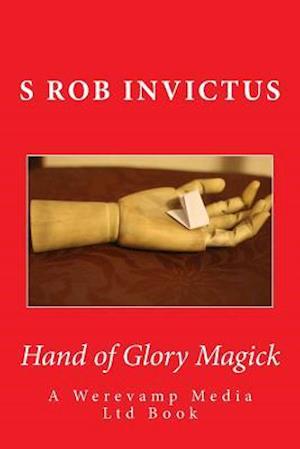 Hand of Glory Magick