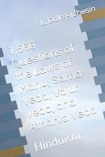 1,566 Questions of the Laws of Manu, Sama Veda, Vajur Veda, and Atharva Veda