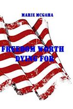 Freedom Worth Dying for