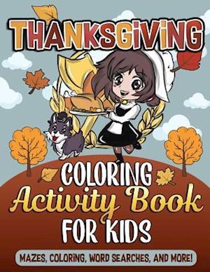 Thanksgiving Coloring Book and Activity Book for Kids