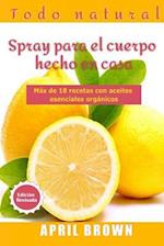 Todo Natural Spray Para El Cuerpo Hecho En Casa