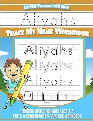 Aliyahs Letter Tracing for Kids Trace My Name Workbook