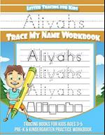 Aliyahs Letter Tracing for Kids Trace My Name Workbook