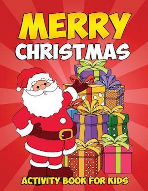 Merry Christmas Coloring Book and Activity Book for Kids