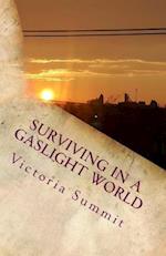 Surviving in a Gaslight World