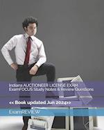 Indiana AUCTIONEER LICENSE EXAM ExamFOCUS Study Notes & Review Questions