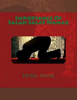 Importance of Salah Salat Namaz