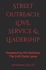 Street Outreach: Love, Service & Leadership 