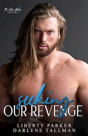 Seeking Our Revenge: Nelson Brothers