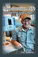 Appalachian Life Living with Lung Cancer