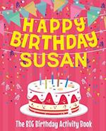 Happy Birthday Susan - The Big Birthday Activity Book