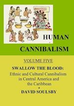 Human Cannibalism Volume 5
