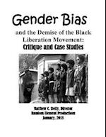 Gender Bias and the Demise of the Black Liberation Movement