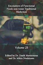 Encounters of Functional Foods and Asian Traditional Medicines: Volume 25 