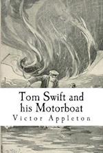 Tom Swift and His Motorboat