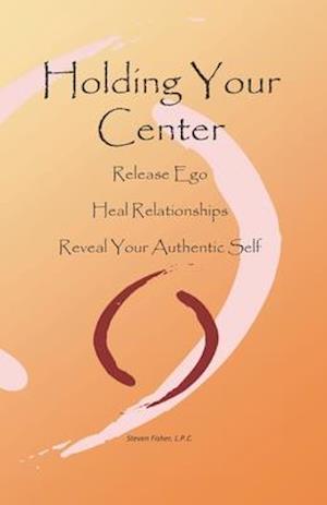 Holding Your Center