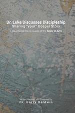 Dr. Luke Discusses Discipleship