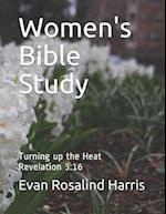 Women's Bible Study: Turning up the Heat-Revelation 3:16 