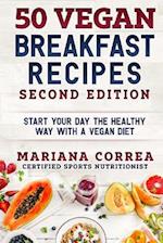 50 Vegan Breakfast Recipes Second Edition