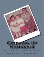 Growing Up Kamakahi