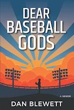 Dear Baseball Gods: A Memoir 