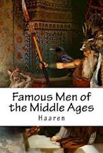 Famous Men of the Middle Ages