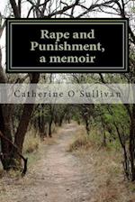 Rape and Punishment, a Memoir