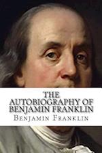 The Autobiography of Benjamin Franklin