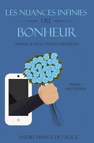 Les Nuances Infinies Du Bonheur