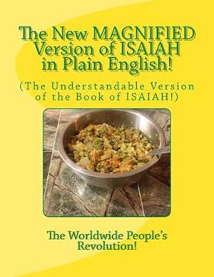 The New MAGNIFIED Version of ISAIAH in Plain English!