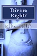 Divine Right?